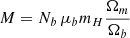 $ M = N_b \, \mu _b m_H \frac {\Omega _m}{\Omega _b} $