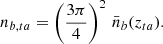 $$ n_{b,ta} =\left (\frac {3\pi }{4}\right )^2 \, \bar {n}_b(z_{ta}). $$