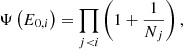 $$ \begin{aligned} \Psi \left(E_{0,i}\right) = \prod _{j < i}\left(1+\frac{1}{N_{j}}\right), \end{aligned} $$