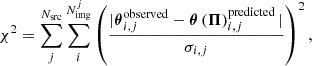 $$ \begin{aligned} \chi ^2=\sum _{j}^{N_{\rm src}}\sum _{i}^{N^j_{\rm img}}\left( \frac{|\boldsymbol{\theta }_{i,j}^\mathrm{observed}-\boldsymbol{\theta }\left(\boldsymbol{\Pi }\right)_{i,j}^\mathrm{predicted}|}{\sigma _{i,j}}\right)^2, \end{aligned} $$