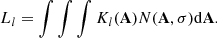 $$ L_l = \int \int \int K_l({{\mathbf {A}}}) N({{\mathbf {A}}}, {{\mathbf {\sigma }}}) \mathrm {d}{{\mathbf {A}}}. $$