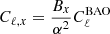 $ C_{\ell, x} =\frac{B_x}{\alpha^2} C_\ell^{\mathrm{BAO}} $