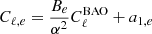 $ C_{\ell, e} = \frac{B_e}{\alpha^2} C_\ell^{\mathrm{BAO}}+a_{1,e} $
