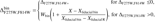 \Delta_{\rm F275W,F814W}^{\rm bin}=\! \begin{dcases*} \label{eq:1} \Delta_{\rm F275W,F814W}, &\!\!\!\!\!\! \text{for $\Delta_{\rm F275W,F814W}\leq$0},\\ W_{\rm bin} \Bigg{(} 1+\frac{X-X_{\rm fiducial\,bin}}{X_{\rm fiducial\,bin}-X_{\rm fiducial\,R}} \Bigg{)}, &\!\!\!\!\!\!\! \text{ for $\Delta_{\rm F275W,F814W}>$0,}