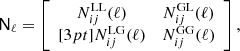 $$ \begin{aligned} \mathsf{N }_\ell = \left[ \begin{array}{cc} N^\mathrm{LL} _{ij}(\ell )&N^\mathrm{GL} _{ij}(\ell ) \\ [3pt] N^\mathrm{LG} _{ij}(\ell )&N^\mathrm{GG} _{ij}(\ell ) \end{array}\right], \end{aligned} $$