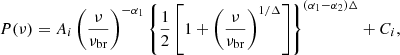 $$ \begin{aligned} P(\nu ) = A_i \left(\frac{\nu }{\nu _{\mathrm{br} }}\right)^{-\alpha _1} \left\{ \frac{1}{2}\left[1+\left(\frac{\nu }{\nu _{\mathrm{br} }}\right)^{1/\Delta }\right]\right\} ^{(\alpha _1-\alpha _2)\Delta }+C_i, \end{aligned} $$