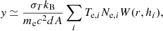 $$ {{\mathit {y}}} \simeq \frac {\sigma _{T}k_{\mathrm {B}}}{m_{\mathrm {e}}c^{2}dA}\mathop {\sum }\limits _{i}T_{{\mathrm {e}},i}N_{{\mathrm {e}},i}W(r,h_{i}), $$