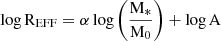 $$ \begin{aligned} \log \mathrm{R}_{\mathrm{EFF} }= \alpha \log \left(\frac{\mathrm{M}_*}{\mathrm{M}_0}\right) + \log \mathrm{A} \end{aligned} $$
