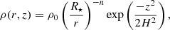$$ \begin{aligned} \rho (r, z)&= \rho _0 \left( \frac{R_{\star }}{r} \right)^{-n} \exp \left( \frac{-z^2}{2H^2} \right), \end{aligned} $$