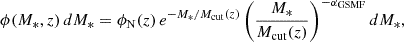 $$ \begin{aligned} \phi (M_*, z)\,dM_*= \phi _{\rm N}(z)\,e^{-M_*/M_{\rm cut}(z)} \left(\frac{M_*}{M_{\rm cut}(z)}\right)^{-\alpha _{\rm GSMF}} dM_*, \end{aligned} $$