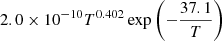 $ 2.0 \times 10^{-10} T^{0.402} \exp \left(-\frac{37.1}{T} \right) $
