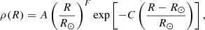 $$ \begin{aligned} \rho (R) = A\left(\frac{R}{R_{\odot }}\right)^{F}{\mathrm{exp}}\left[-C\left(\frac{R-R_{\odot }}{R_{\odot }}\right)\right], \end{aligned} $$