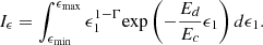 $$ \begin{aligned} I_{\epsilon }&= \int _{\epsilon _{\mathrm{min}}}^{\epsilon _{\mathrm{max}}}\epsilon _{1}^{1-\Gamma }{\mathrm{exp}}\left(-\frac{E_{d}}{E_{c}}\epsilon _{1}\right)d\epsilon _{1}. \end{aligned} $$
