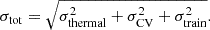$$ \begin{aligned} \sigma _{\rm tot} = \sqrt{\sigma _{\rm thermal}^2 + \sigma _{\rm CV}^2 + \sigma _{\rm train}^2}. \end{aligned} $$