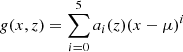 $ g(x,z) = \sum _{i = 0}^5a_i(z)(x-\mu )^i $