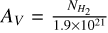 $A_{V}=\frac{N_{H_{2}}}{1.9 \times 10^{21}}$