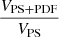$ V_{\mathrm{PS+PDF}} \over V_{\mathrm{PS}} $