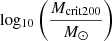 $ \mathrm{log_{10}}\left(\frac{M_{\mathrm{crit200}}}{M_{\odot}}\right) $
