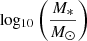 $ \mathrm{log_{10}}\left(\frac{M_{*}}{M_{\odot}}\right) $