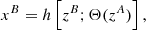 $$ \begin{aligned} x^B&= h \left[z^B; \Theta (z^A)\right], \end{aligned} $$