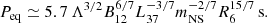 $$ \begin{aligned} P_{\rm eq} \simeq 5.7\,\Lambda ^{3/2}B_{12}^{6/7}L_{37}^{-3/7} m_{\rm NS}^{-2/7}R_{6}^{15/7}\,\mathrm{s}. \end{aligned} $$