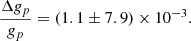 $$ \frac {\Delta g_p}{g_p}=(1.1\pm 7.9)\times 10^{-3}. $$