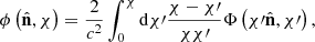 $$ \begin{aligned} \phi \left(\hat{\mathbf{n}},\chi \right) = \frac{2}{c^2} \int _0^\chi \mathrm{d}\chi \prime \frac{\chi -\chi \prime }{\chi \chi \prime } \Phi \left(\chi \prime \hat{\mathbf{n}},\chi \prime \right), \end{aligned} $$
