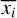$\overline {{x_i}} $