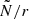 $ {\tilde {N}}/r $