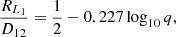 $$ \begin{aligned} \frac{R_{L_1}}{D_{12}} =\frac{1}{2} - 0.227\log _{10} q ,\end{aligned} $$