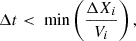 $$ \begin{aligned} \Delta t < \text{ min}\left(\frac{\Delta X_i}{V_i}\right) ,\end{aligned} $$