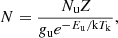 $$ N=\frac {N_{\mathrm {{u}}}{{\textit{Z}}}}{g_{\mathrm {{u}}}e^{-E_{\mathrm {{u}}}/\rm {k}{{\textit{T}}}_k}}, $$