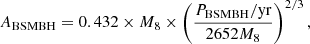 $$ A_{{\mathrm {BSMBH}}} = 0.432 \times M_8 \times \left (\frac {P_{{\mathrm {BSMBH}}} / {\mathrm {yr}}}{2652 M_8} \right )^{2/3}, $$