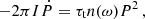 $$ -2\pi I {\dot {P}} = \tau _{\textrm {t}} n(\omega ) P^2\,, $$