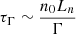 $ \tau _\Gamma \sim \frac {n_0 L_n}{\Gamma } $