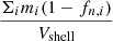 $ \frac{\Sigma_i m_i (1-f_{n,i})}{V_{\mathrm{shell}}} $