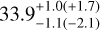 $33.9_{ - 1.1( - 2.1)}^{+ 1.0( + 1.7)}$