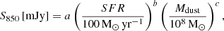 $$ \begin{aligned} S_{850}\,[\mathrm{mJy} ] = {a} \left(\frac{SFR}{\mathrm{100\,{\mathrm{M}_{\odot }\,\mathrm{yr}^{-1}} }}\right)^b \left(\frac{M_{\mathrm{dust} }}{\mathrm{10^{8}\,{\mathrm{M}_{\odot }} }}\right)^c, \end{aligned} $$