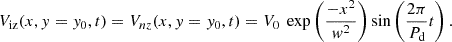 $$ \begin{aligned} V_{\rm iz}(x,y=y_0,t) = V_{nz}(x,y=y_0,t) = V_0~\exp \left(\frac{-x^2}{w^2}\right)\sin \left(\frac{2\pi }{P_{\rm d}}t\right). \end{aligned} $$