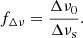 $$ \begin{aligned} f_{\Delta \nu } = \frac{\Delta \nu _0}{\Delta \nu _{\rm s}}. \end{aligned} $$