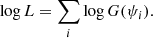 $$ \begin{aligned} \log L = \sum _i \log G(\psi _i). \end{aligned} $$