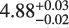$\[4.88_{-0.02}^{+0.03}\]$