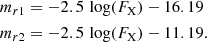 $$ \begin{aligned} m_{r1}&= -2.5\, \log (F_{\rm X}) - 16.19 \nonumber \\ m_{r2}&= -2.5\, \log (F_{\rm X}) - 11.19. \end{aligned} $$