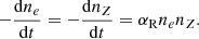 $$ \begin{aligned} -\frac{\mathrm{d}n_e}{\mathrm{d}t}=-\frac{\mathrm{d}n_Z}{\mathrm{d}t}=\alpha _{\rm R}n_en_Z. \end{aligned} $$