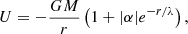 $$ \begin{aligned} U = -\frac{G M}{r} \left(1 + |\alpha | e^{-r/\lambda }\right), \end{aligned} $$