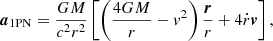 $$ \begin{aligned} \boldsymbol{a}_{1 \mathrm {PN}} = \frac{ G M}{c^2 r^2} \left[\left(\frac{4 G M}{r} - v^2\right) \frac{\boldsymbol{r}}{r} + 4 \dot{r}\boldsymbol{v} \right], \end{aligned} $$