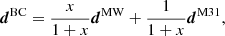 $$ \begin{aligned} \boldsymbol{d}^\mathrm{BC} = \frac{x}{1+x}\boldsymbol{d}^\mathrm{MW} + \frac{1}{1+x}\boldsymbol{d}^\mathrm{M31}, \end{aligned} $$