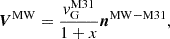 $$ \begin{aligned} \boldsymbol{V}^\mathrm{MW} = \frac{v_{\rm G}^\mathrm{M31}}{1+x} \boldsymbol{n}^\mathrm{MW-M31}, \end{aligned} $$