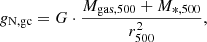$$ g_{{\textrm {N,gc}}} = G \cdot \frac {M_{{\textrm {gas}},500}+{M_{*,500}}}{r_{500}^2}, $$