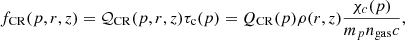 $$ \begin{aligned} f_{\rm CR} (p,r,z) = \mathcal{Q} _{ \mathrm {CR}}(p,r,z) \tau _{\rm c} (p) = Q_{ \mathrm {CR}}(p) \rho (r,z) \frac{\chi _c(p)}{m_p n_{\rm gas} c}, \end{aligned} $$